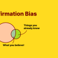 Cognitive Biases - Part  01: Confirmation Bias
